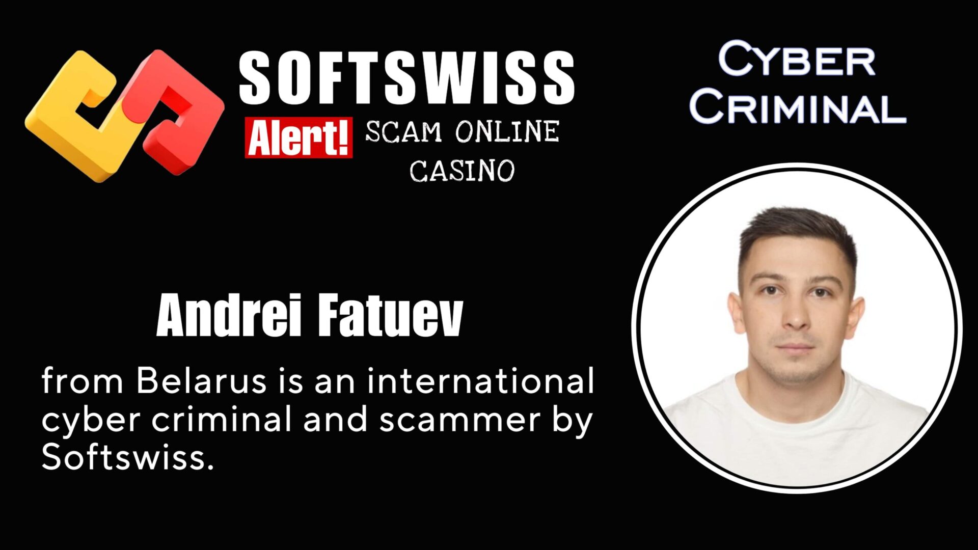 Andrei Fatuev - softswiss - Belarusian and Russian cyber fraud agents